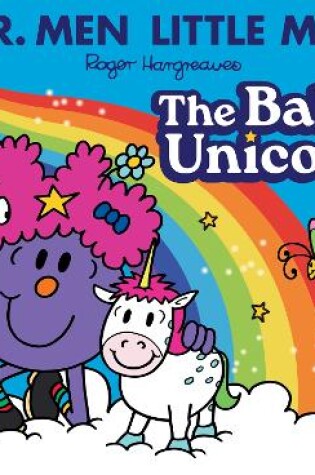 Cover of Mr. Men Little Miss: The Baby Unicorn