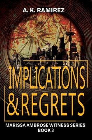 Cover of Implications & Regrets