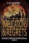 Book cover for Implications & Regrets