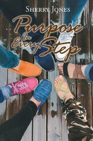 Cover of Purpose In Every Step