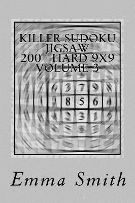 Book cover for Killer Sudoku Jigsaw 200 - Hard 9x9 Volume 3