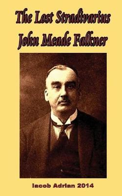 Book cover for The lost Stradivarius John Meade Falkner