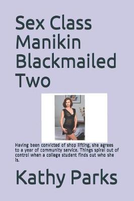 Book cover for Sex Class Manikin Blackmailed Two