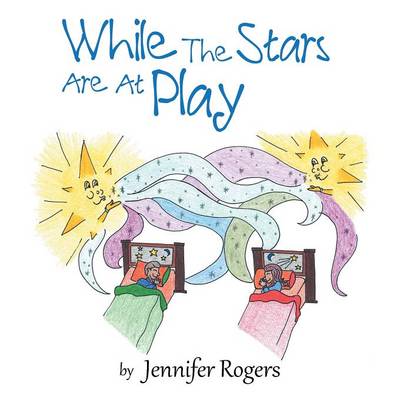 Book cover for While The Stars Are At Play