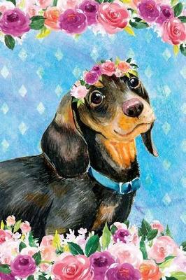 Book cover for Bullet Journal Notebook for Dog Lovers Black and Tan Dachshund in Flowers 4