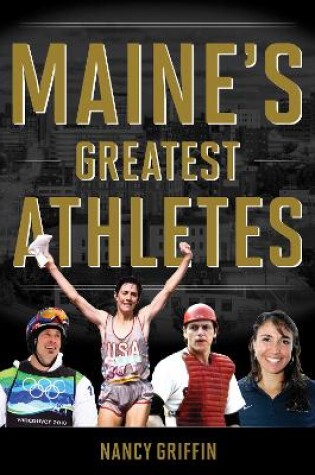 Cover of Maine's Greatest Athletes