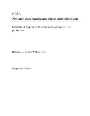 Book cover for Consistent Approach to Describing Aircraft Hirf Protection