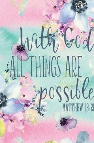 Cover of With God All Things Are Possible Matthew 19