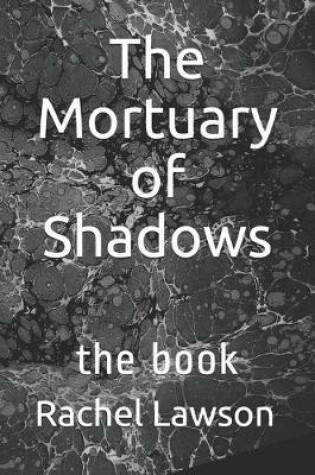 Cover of The Mortuary of Shadows