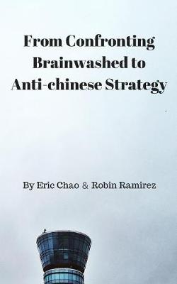 Book cover for From Confronting Brainwashed to Anti-chinese Strategy