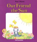 Book cover for Our Friend the Sun