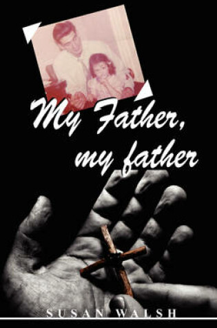 Cover of My Father, My Father