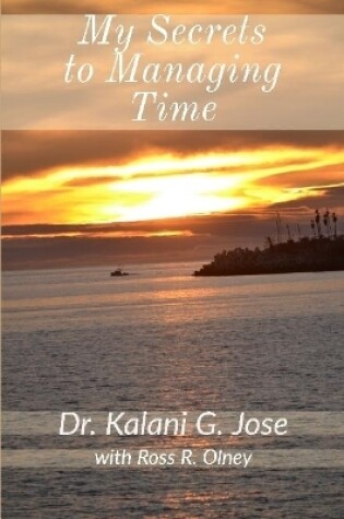 Cover of My Secrets to Managing Time