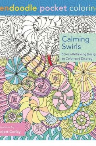 Cover of Zendoodle Pocket Coloring: Calming Swirls