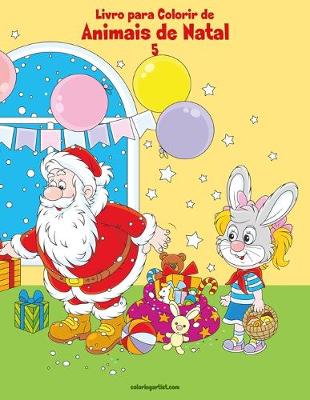 Cover of Livro para Colorir de Animais de Natal 5