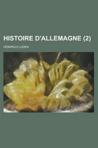 Cover of Histoire D'Allemagne (2 )