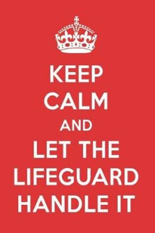 Cover of Keep Calm and Let the Lifeguard Handle It