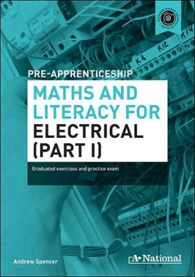 Book cover for A+ National Pre-apprenticeship Maths and Literacy for Electrical