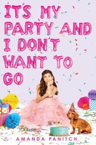 Cover of It's My Party and I Don't Want to Go
