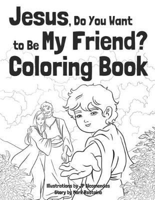 Book cover for Jesus, Do You Want to Be My Friend? Coloring Book