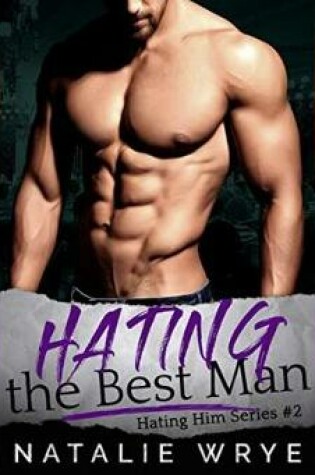Cover of Hating the Best Man