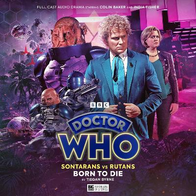 Book cover for Doctor Who: Sontarans vs Rutans: 1.3  Born to Die