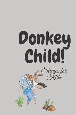 Book cover for Donkey Child, Stories for Kids