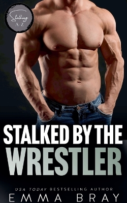 Book cover for Stalked by the Wrestler