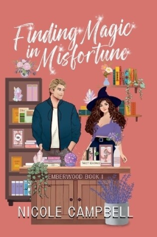 Cover of Finding Magic in Misfortune