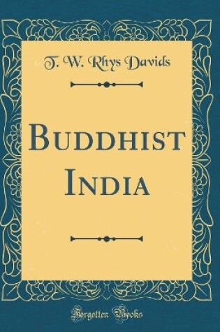 Cover of Buddhist India (Classic Reprint)