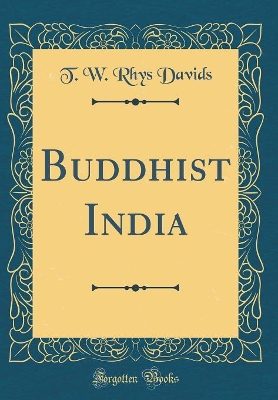 Book cover for Buddhist India (Classic Reprint)