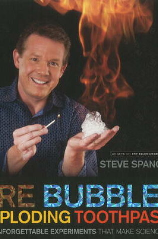 Cover of Fire Bubbles and Exploding Toothpaste