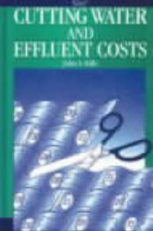 Cover of Cutting Water and Effluent Costs