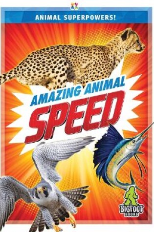 Cover of Amazing Animal Speed