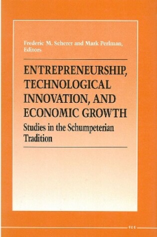 Cover of Entrepreneurship, Technological Innovation, and Economic Growth