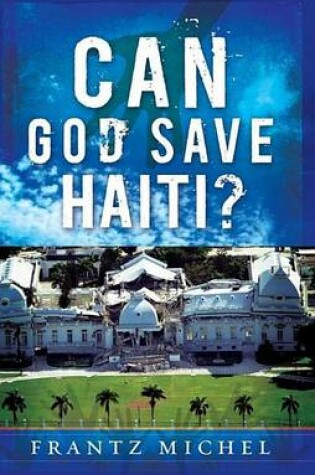 Cover of Can God Save Haiti?