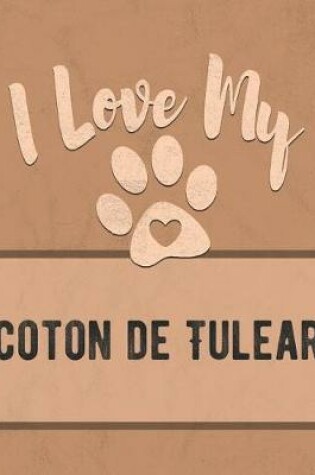 Cover of I Love My Coton de Tulear