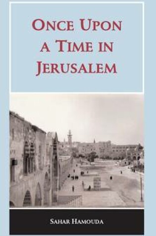 Cover of Once Upon a Time in Jerusalem