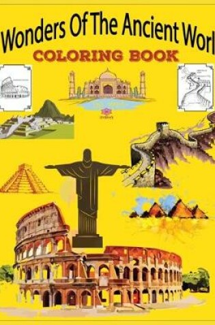 Cover of 7 Wonders Of The Ancient World Coloring Book