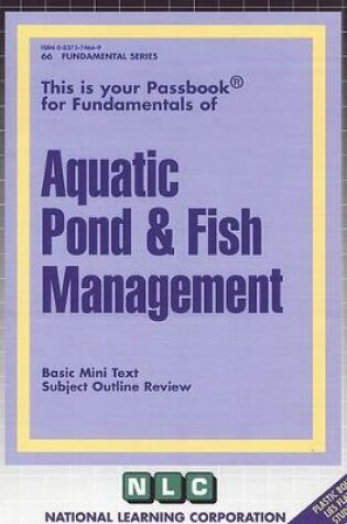 Cover of AQUATIC POND & FISH MANAGEMENT