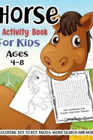Cover of Horse Activity Book for Kids Ages 4-8