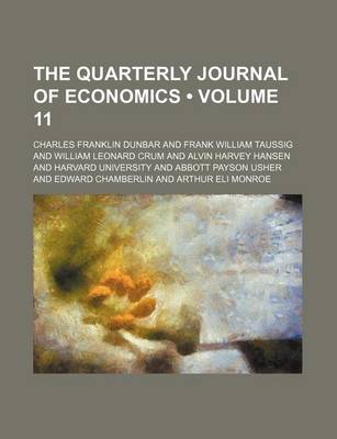 Book cover for The Quarterly Journal of Economics (Volume 11)