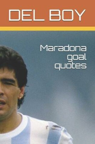 Cover of Maradona goal quotes