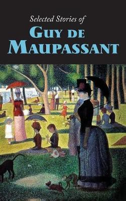 Book cover for Selected Stories of Guy de Maupassant