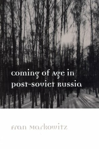 Cover of Coming of Age in Post-Soviet Russia