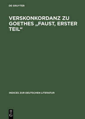 Cover of Verskonkordanz Zu Goethes Faust, Erster Teil