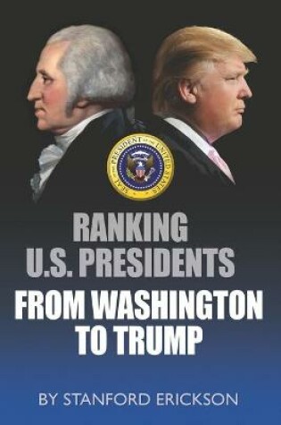 Cover of Ranking U. S. Presidents from Washington to Trump