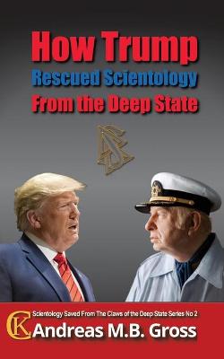Cover of How Trump Rescued Scientology from the Deep State
