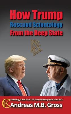 Book cover for How Trump Rescued Scientology from the Deep State