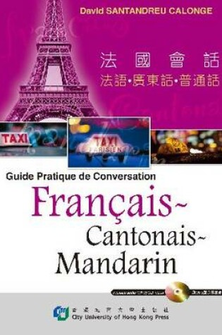 Cover of Guide Pratique De Conversation Francais, Cantonais, Mandarin